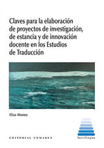  CLAVES PARA LA ELABORACION DE PROYECTOS DE INVESTIGACION, DE ESTANCIA Y DE INNOV 