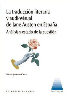  TRADUCCION LITERARIA Y AUDIOVISUAL DE JANE AUSTEN EN ESPAÑA. 