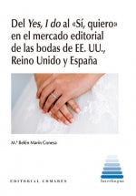  DEL YES I DO AL SI QUIERO EN EL MERCADO EDITORIAL DE BODAS 
