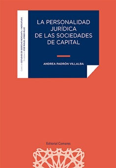  LA PERSONALIDAD JURIDICA DE LAS SOCIEDADES DE CAPITAL 