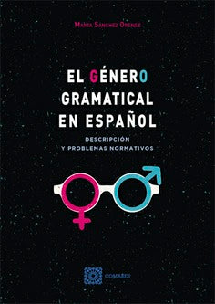  EL GÉNERO GRAMATICAL EN ESPAÑOL 