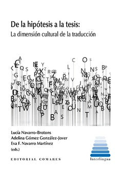  DE LA HIPÓTESIS A LA TESIS: LA DIMENSIÓN CULTURAL DE LA TRADUCCIÓN 
