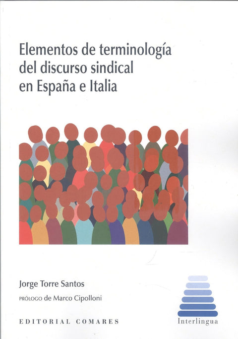  ELEMENTOS DE TERMINOLOGÍA DEL DISCURSO SINDICAL EN ESPAÑA E ITALIA 
