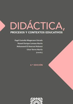  DIDÁCTICA, PROCESOS Y CONTEXTOS EDUCATIVOS (2ª ED.) 