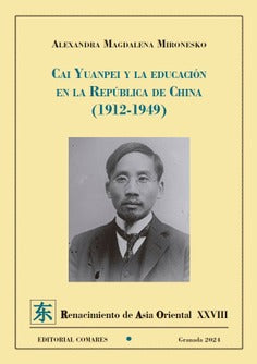  CAI YUANPEI Y LA EDUCACIÓN EN LA REPÚBLICA DE CHINA (1912-1949) 