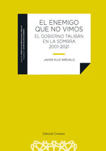  EL ENEMIGO QUE NO VIMOS 