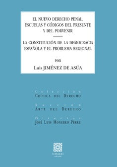  EL NUEVO DERECHO PENAL. ESCUELAS Y CÓDIGOS DEL PRESENTE Y DEL PORVENIR 