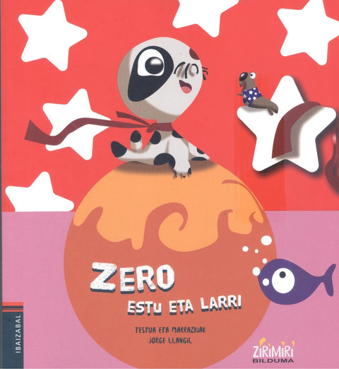  Zero estu eta larri 