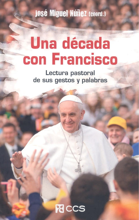  Una decada con francisco 