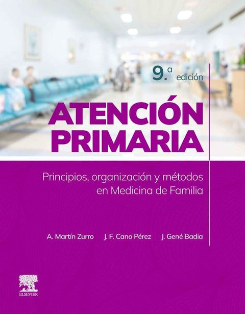  ATENCION PRIMARIA PRINCIPIOS ORGANIZACION Y METODOS ME 9ªED 