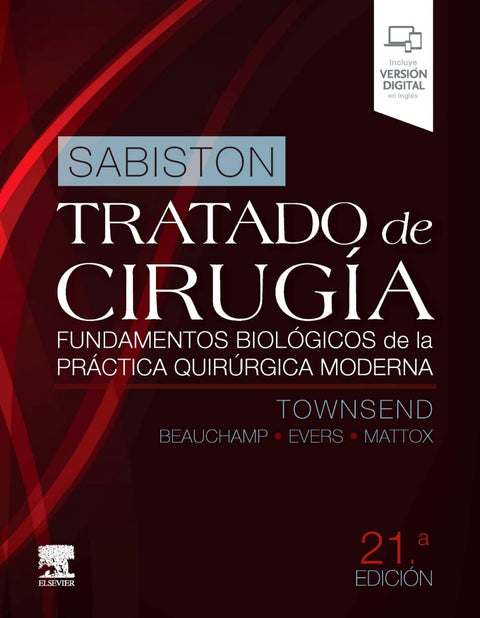  SABISTON. TRATADO DE CIRUGÍA. FUNDAMENTOS BIOLÓGICOS DE LA PRÁCTICA QUIRÚRGICA M 