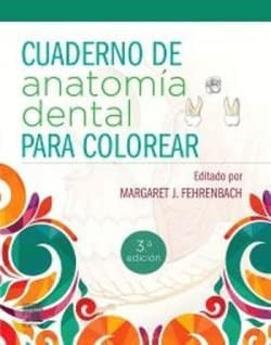  CUADERNO DE ANATOMIA DENTAL PARA COLOREAR 3ª ED 