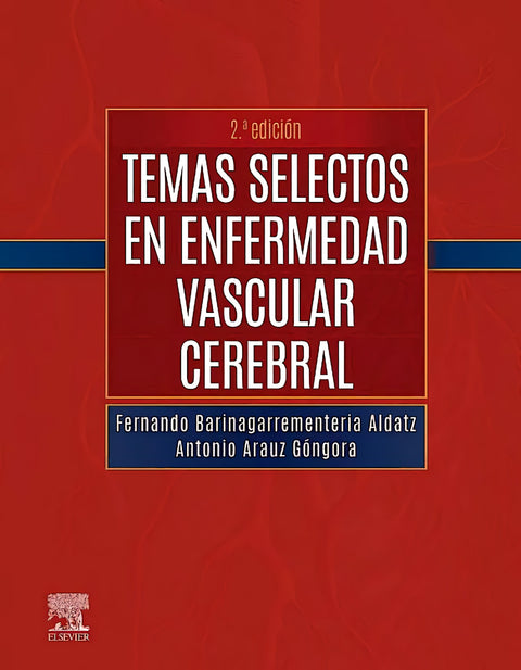  TEMAS SELECTOS EN ENFERMEDAD VASCULAR CEREBRAL 2ª ED 