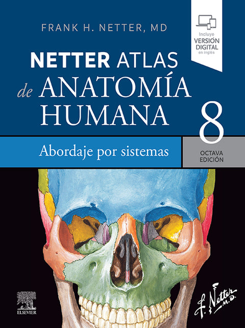  Netter. Atlas de anatomía humana. Abordaje por sistemas 