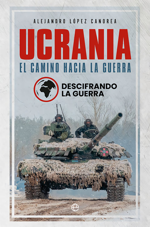  Ucrania. El camino hacia la guerra 