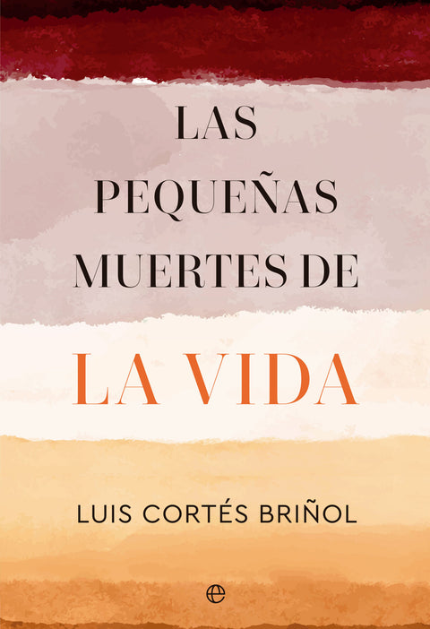  Las pequeñas muertes de la vida 