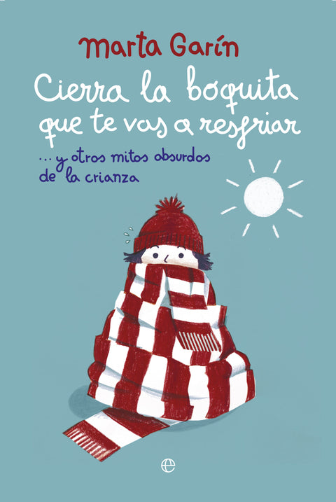  Cierra la boquita que te vas a resfriar 