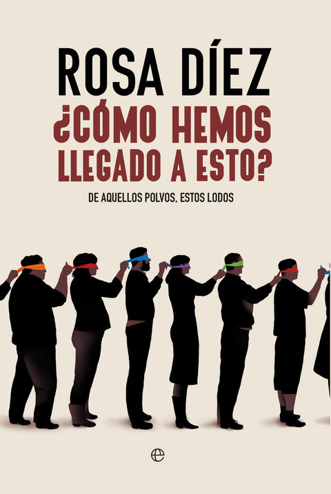  ¿Cómo hemos llegado a esto? 