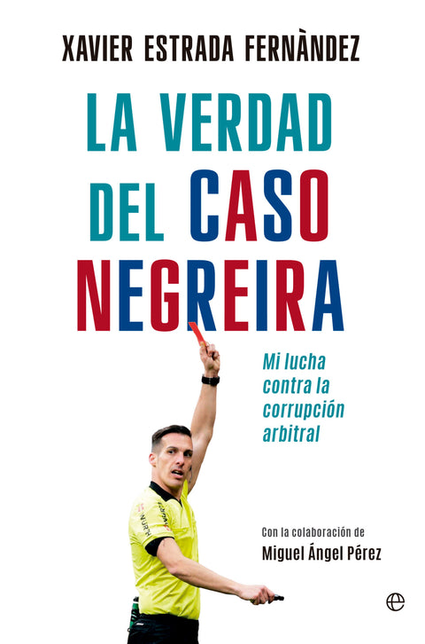  La verdad del caso Negreira 