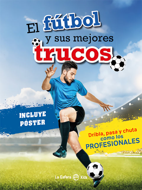  El fútbol y sus mejores trucos 