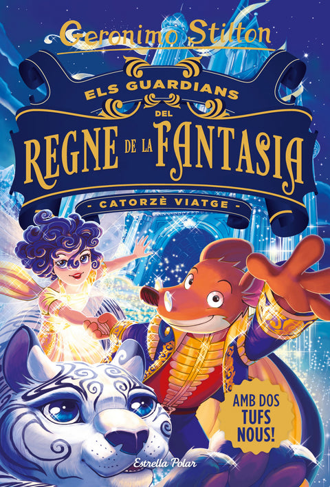  Els guardians del Regne de la Fantasia. Catorzè viatge 