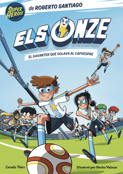  Els Onze 1. El davanter que volava al capvespre 