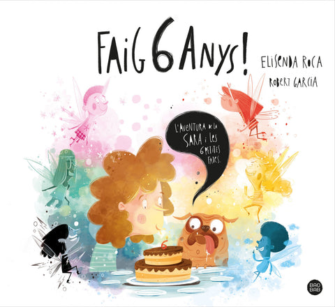  Faig 6 anys! 
