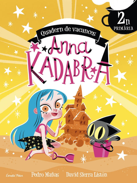  Anna Kadabra. Quadern de vacances. 2n de Primària 