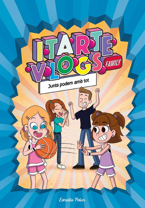  Itarte Vlogs Family 3. Junts podem amb tot 