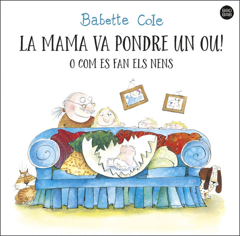  La mama va pondre un ou! o com es fan els nens 