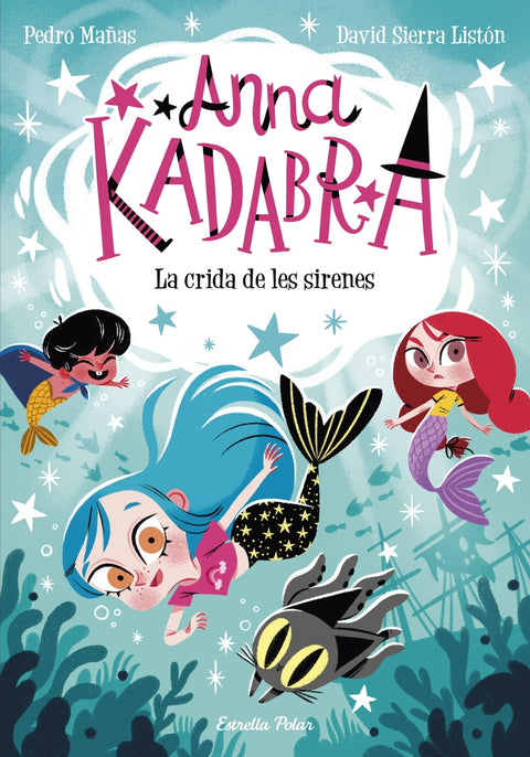  Anna Kadabra 10. La crida de les sirenes 