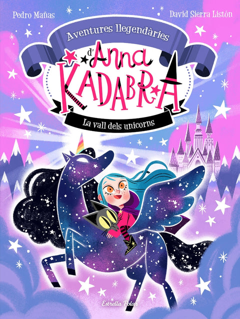  Anna Kadabra. Aventures llegendàries 1. La Vall dels Unicorns 