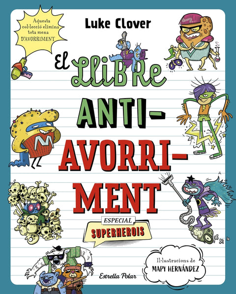 El llibre antiavorriment. Especial Superherois 