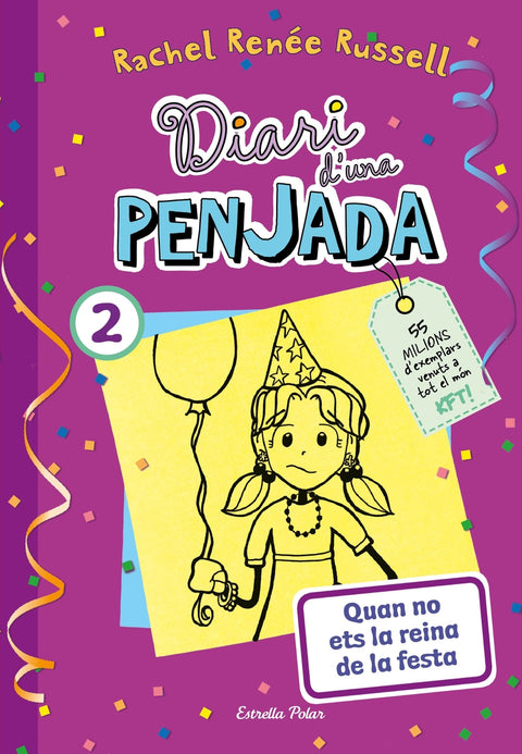  Diari d'una penjada 2. Quan no ets la reina de la festa 