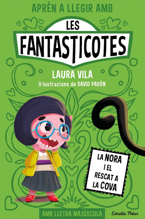  Aprèn a llegir amb Les Fantasticotes 4. La Nora i el rescat a la cova 