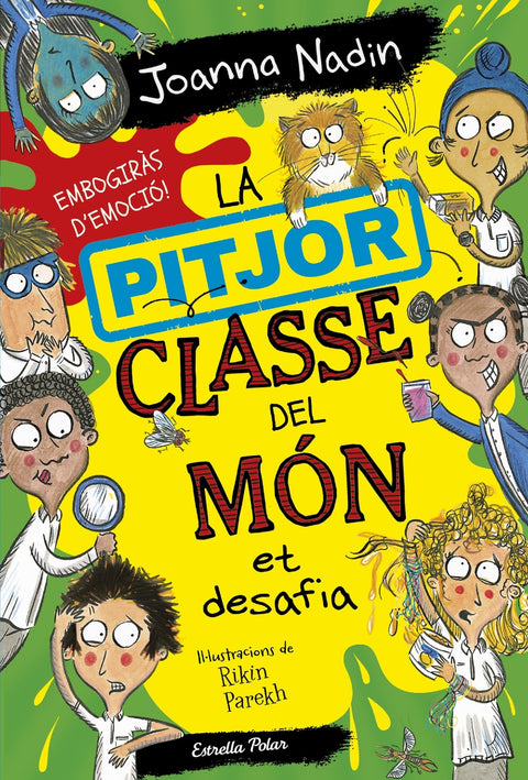  La pitjor classe del món et desafia 