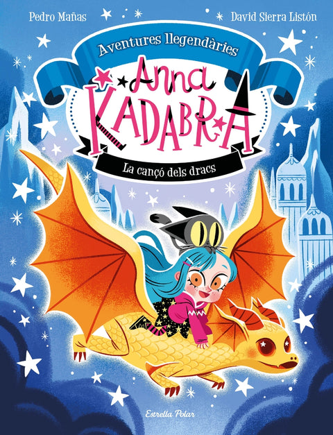  Anna Kadabra. Aventures llegendàries 2. La cançó dels dracs 