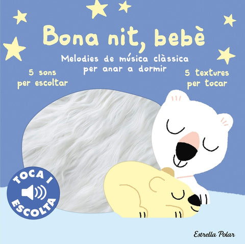  Bona nit, bebè. Toca i escolta 