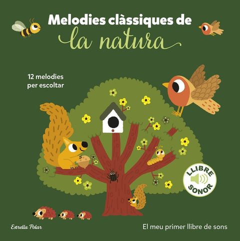  Melodies clàssiques de la natura. El meu primer llibre de sons 