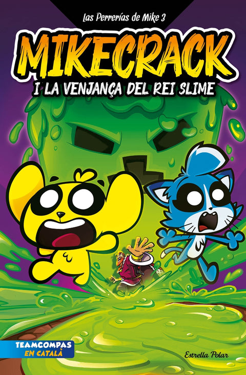  Las Perrerías de Mike 3. La venjança del rei Slime 