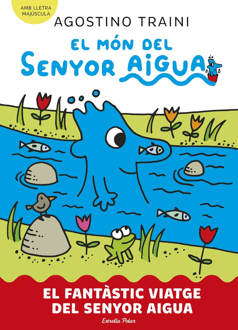  El món del senyor Aigua 1. El fantàstic viatge del senyor Aigua 