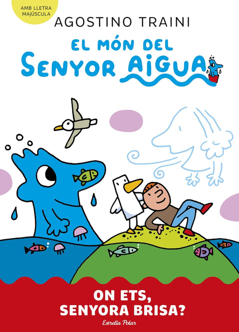  El món del senyor Aigua 2. On ets, senyora Brisa? 