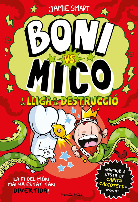 Boni vs. Mico 3. Boni vs. Mico i la Lliga de la Destrucció 