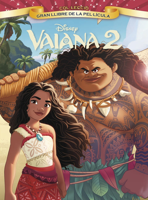  Vaiana 2. Gran llibre de la pel·lícula 
