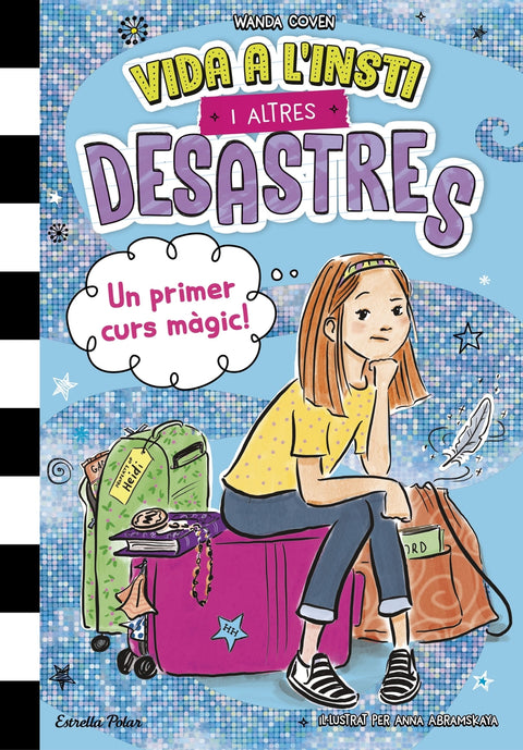 Vida a l'insti i altres desastres 1. Un primer curs màgic! 