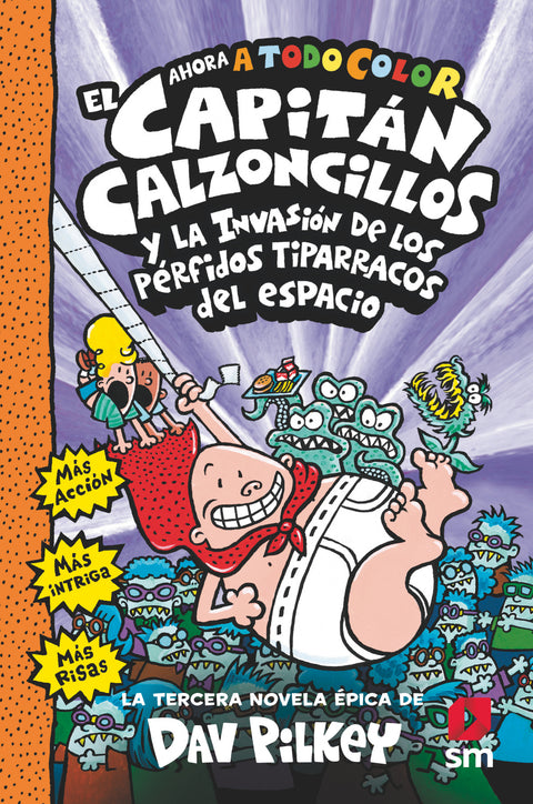  El Capitán Calzoncillos y los pérfidos tiparracos del espacio 