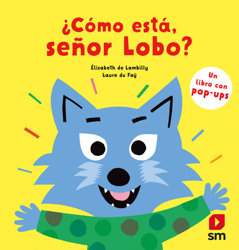  ¿Cómo está, señor Lobo? 