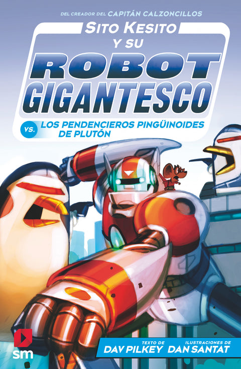 Sito Kesito y su robot gigantesco contra los pendencieros pingüinoides de Plutón 