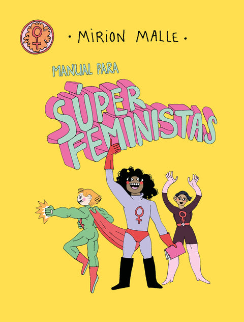  Manual para súper feministas 