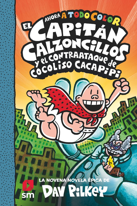 El Capitán Calzoncillos y el contraataque de Cocoliso Cacapipi 